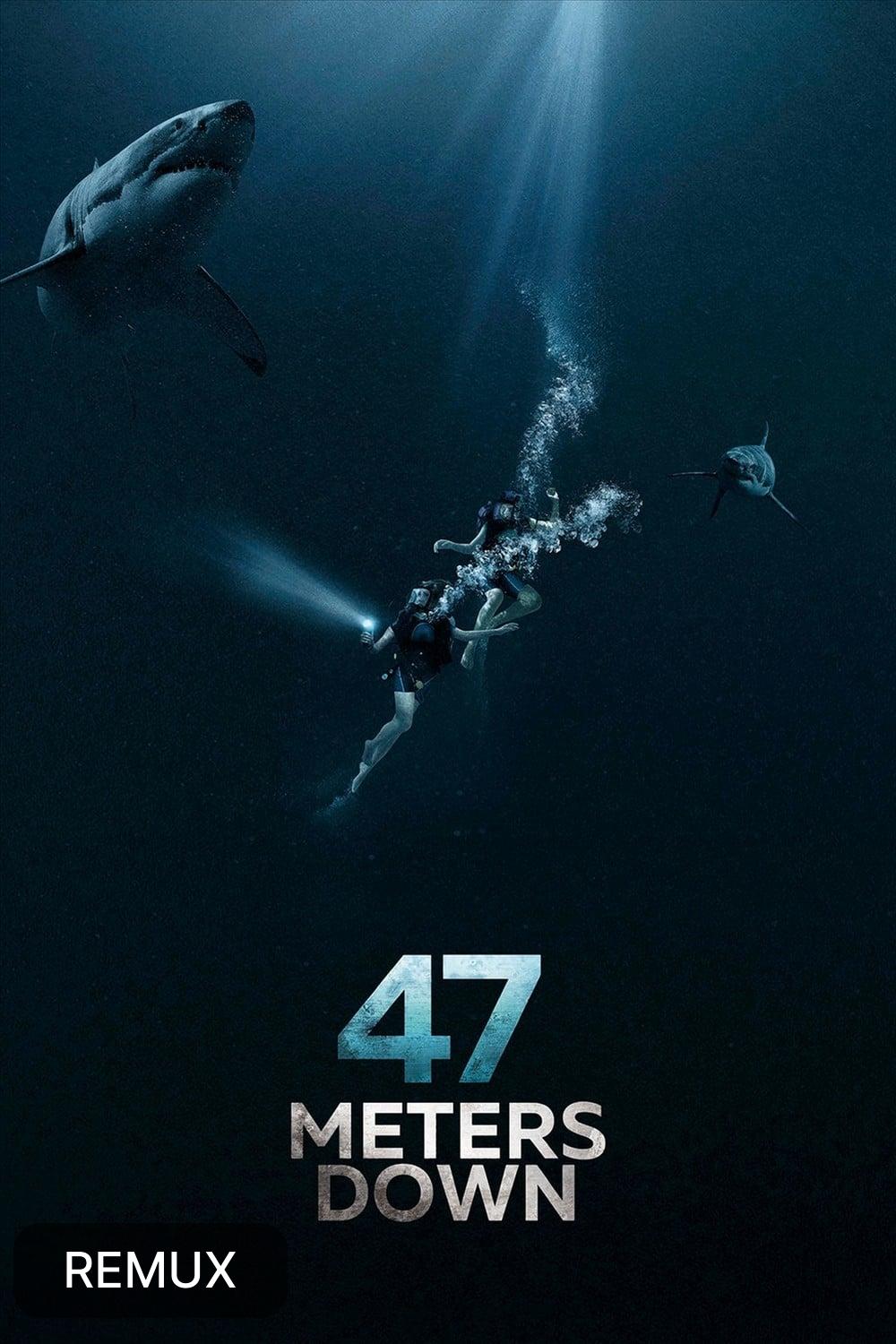 47 Meters Down (2017) [465164] (A1740091829) [[Movies]] --Plex--